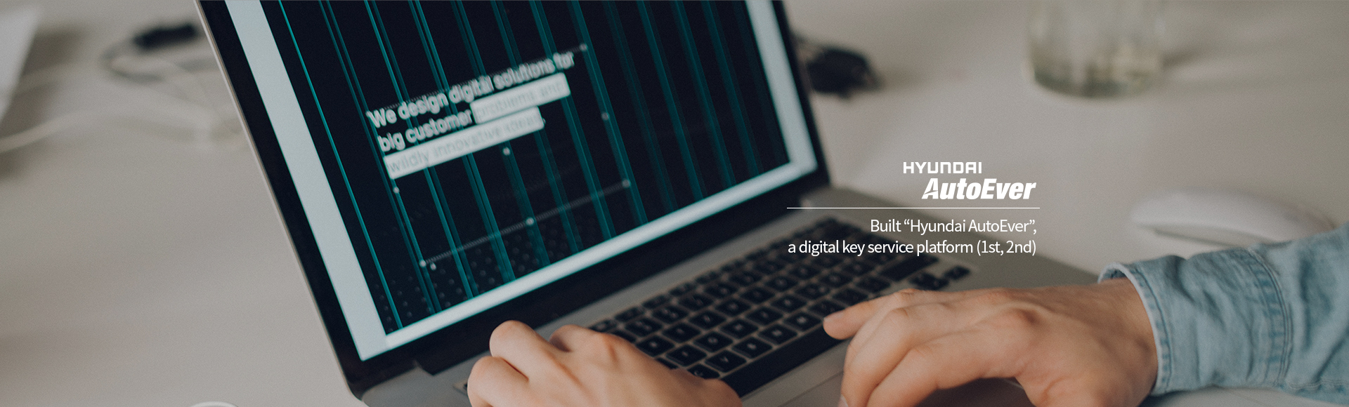 Built “Hyundai AutoEver”, a digital key service platform (1st, 2nd)